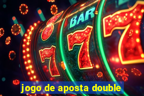 jogo de aposta double